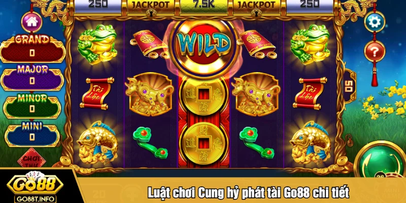 Luật chơi Cung hỷ phát tài Go88 chi tiết