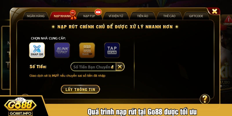 Quá trình nạp rút tại Go88 được tối ưu