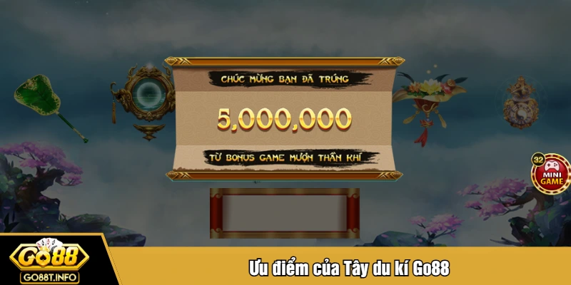 Ưu điểm của Tây du kí Go88